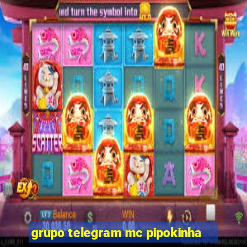 grupo telegram mc pipokinha